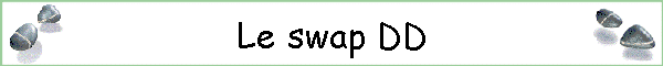 Le swap DD